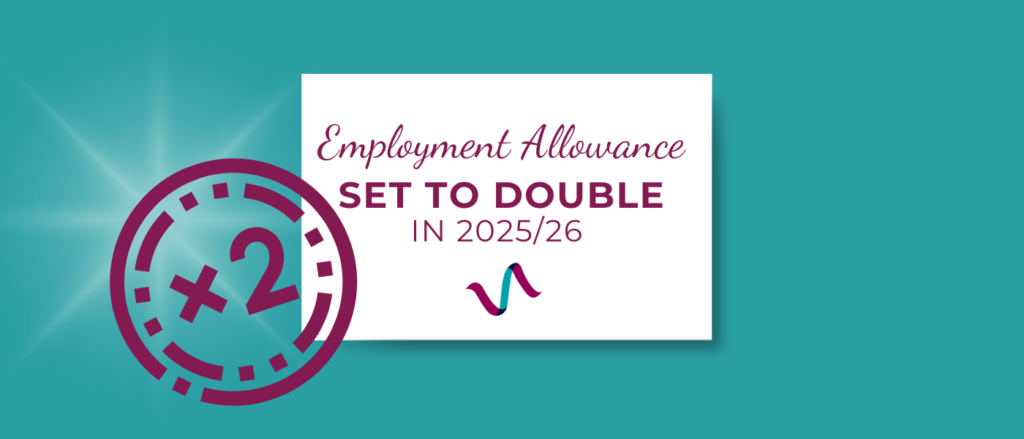Employment allowance is set to double in 2025/26 year. How will this affect your small business and bookkeeping/accountancy practices and payroll